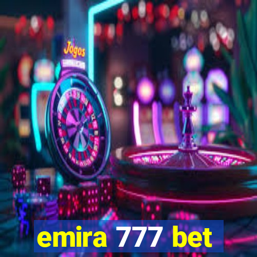 emira 777 bet